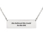 She Believed She Could So She Did Engraved Horizontal Necklace