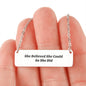 She Believed She Could So She Did Engraved Horizontal Necklace