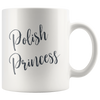 Polish Princess Mug. 11oz and 15oz sizes