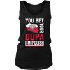 You Bet I'm Polish Shirt