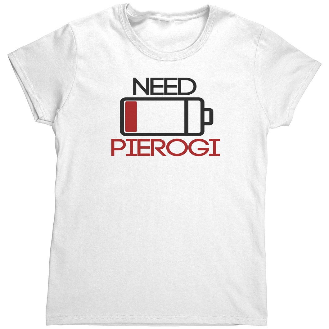 Need Pierogi low battery in white- Women's shirt