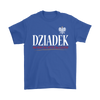 Dziadek Shirt - My Polish Heritage