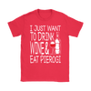 I Just Want to Drink Wine and Eat Pierogi Shirt - My Polish Heritage