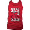 You Bet I'm Polish Shirt - More Styles