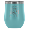 I Just Want To Drink Wine and Eat Pierogi Wine Tumbler - My Polish Heritage