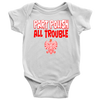 Part Polish All Trouble Baby Onesie - My Polish Heritage
