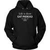 Life is Short. Eat Pierogi tank top, tshirts and hoodies, multiple colors.