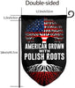 American Grown with Polish Roots Garden Flag Decorative Vertical Garden Flag, 12.5"x 18"