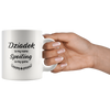 Dziadek is my name.. Spoiling is my name Coffee Mug