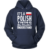 It's a Polish Thing Shirt - My Polish Heritage