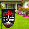 *PRE-Order* American Grown with Polish Roots Garden Flag