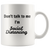 Don't talk to me I'm Social Distancing 11oz and 15 oz Mugs