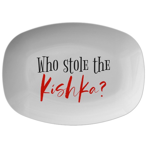 Who Stole the Kishka platter