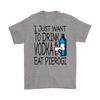 Drink Vodka and Eat Pierogi in Light Shirt - My Polish Heritage