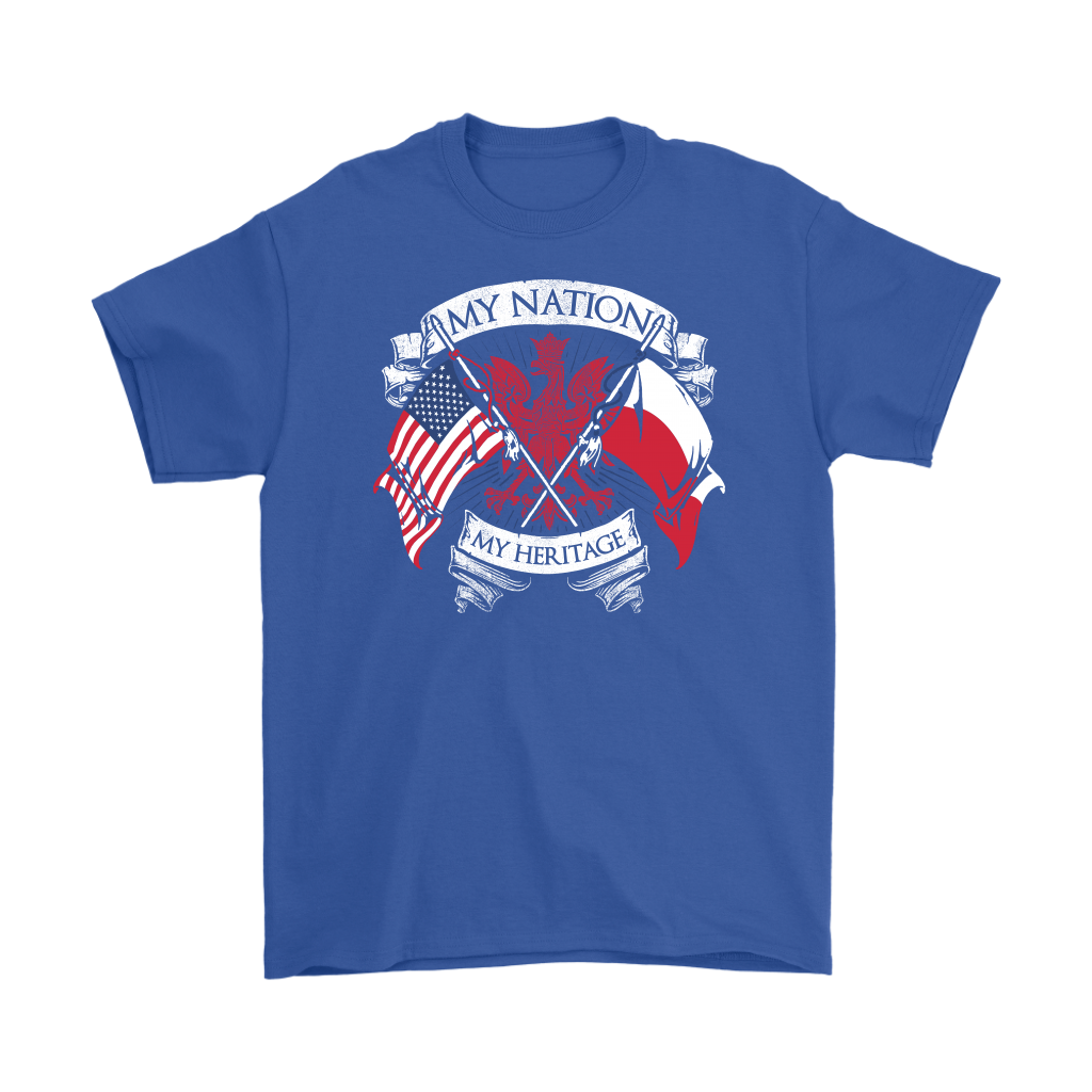 Polish My Nation My Heritage Shirt - My Polish Heritage