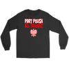 Part Polish All Trouble Shirt - My Polish Heritage