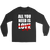 All you need is Wódka t shirt, long sleeve shirt