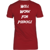 Will Work For Pierogi. Design on Back