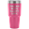 Polish Wife Happy Life Tumbler