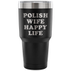 Polish Wife Happy Life Tumbler
