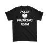 Polish Drinking Team Shirts and Hoodies