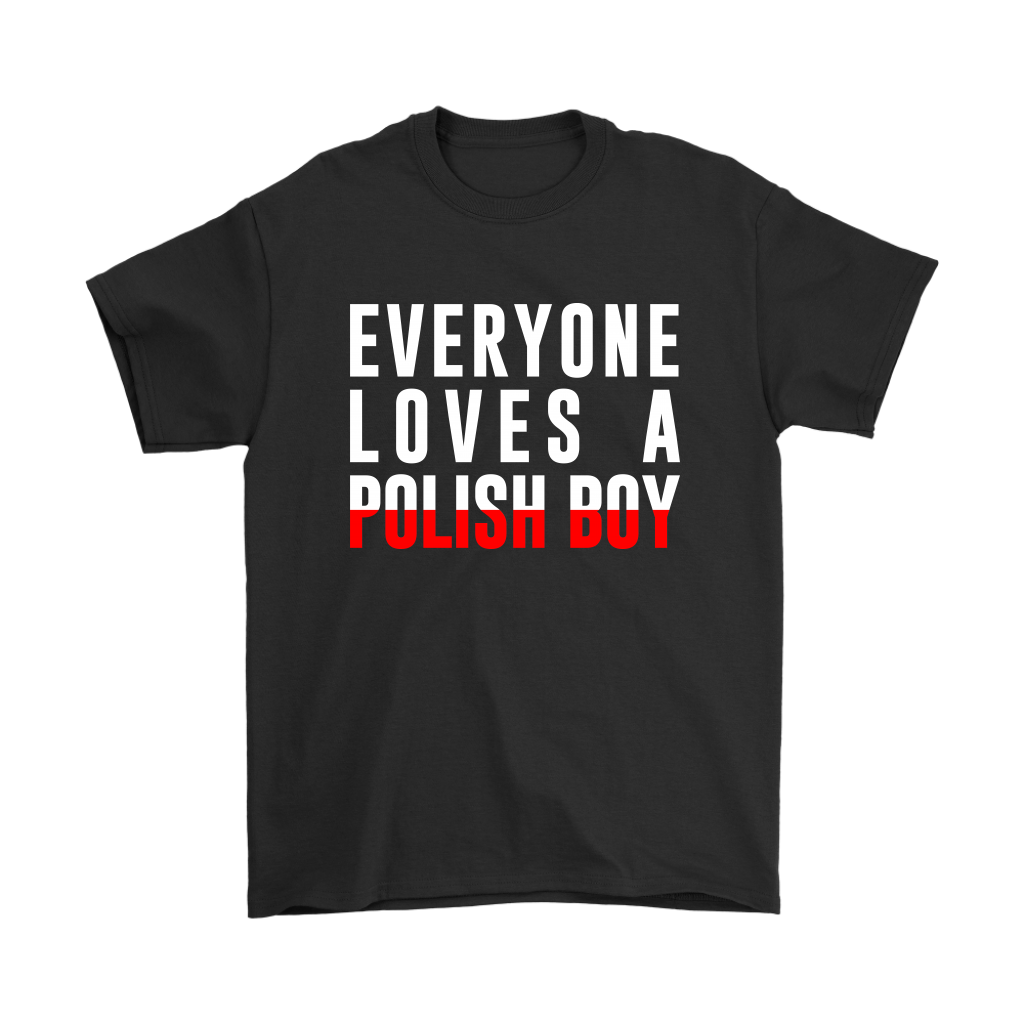 Everyone Loves a Polish Boy Shirt