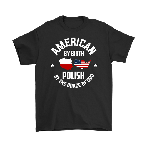 Polish By The Grace Of God Shirt - My Polish Heritage