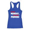 Too Much Monday, Not Enough Pierogi. Tank Tops, Shirts and Hoodies