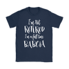 I'm a Full Time Babcia Shirt