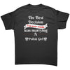 The best decision I've ever made shirt