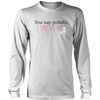 You Say Potato, I Say Vodka Shirts