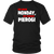 Too Much Monday, Not Enough Pierogi. Tank Tops, Shirts and Hoodies