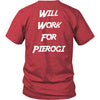 Will Work For Pierogi. Design on Back