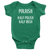 Polrish- Half Polish Half Irish Baby Onesie, t-shirts and hoodies.