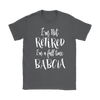 I'm a Full Time Babcia Shirt