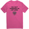 You can't pronounce my last name Unisex Tshirt