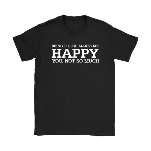 Happy Polish Shirt - My Polish Heritage