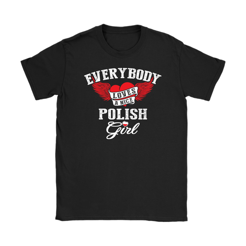 Nice Polish Girl Shirt - My Polish Heritage