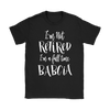 I'm a Full Time Babcia Shirt