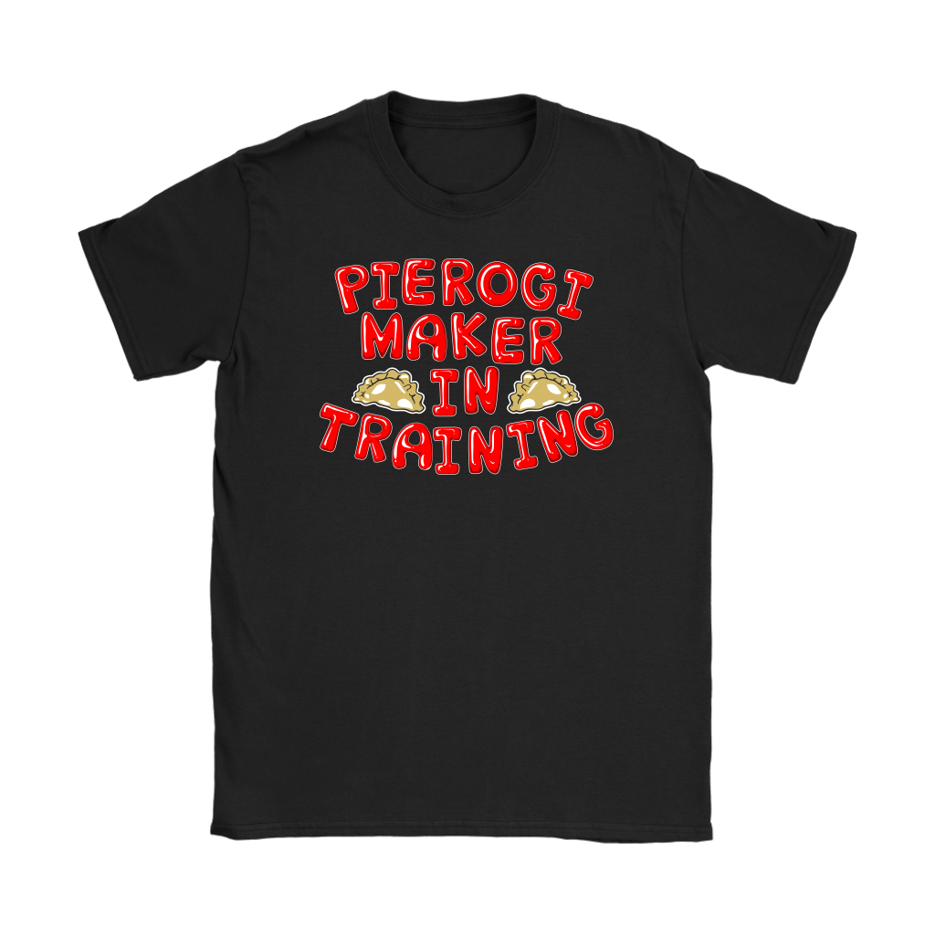 Pierogi Maker In Training Shirt - My Polish Heritage