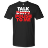 Talk Polish To Me. Tank Tops, Shirts and Hoodies