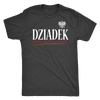 Dziadek Shirt - My Polish Heritage