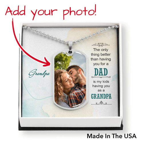 Personalized Gift- Luxury Dog Tag, Add your Photo. Grandpa