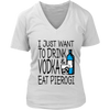 Drink Vodka and Eat Pierogi in Light Shirt - My Polish Heritage