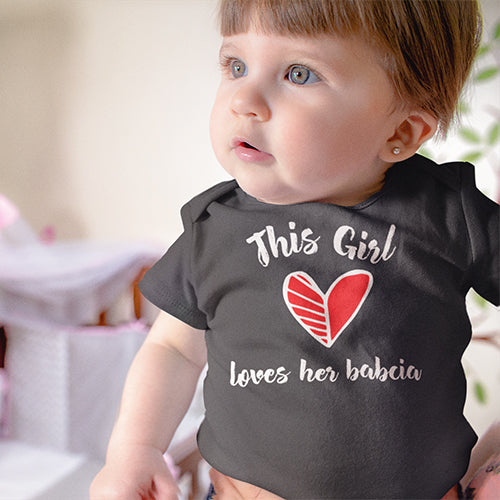 This Girl Loves Her Babcia Baby Onesie