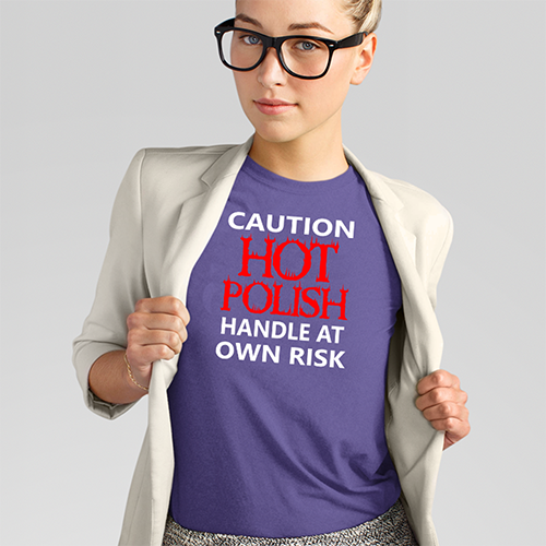 Caution Hot Polish Shirt