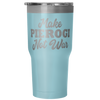 Make Pierogi Not War Tumbler - My Polish Heritage