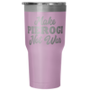 Make Pierogi Not War Tumbler - My Polish Heritage