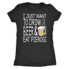I Just Want to Drink Beer and Eat Pierogi Shirt - My Polish Heritage