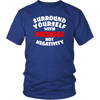 Surround Yourself with Pierogi Not Negativity. Tank tops, shirts and hoodies.